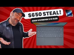 Asus Vivobook S 14 OLED (Core Ultra 5 226V) - A DOWNRIGHT STEAL AT $650