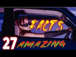 27 Amazing Facts to add to your knowledge