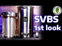 SVBS from SS Brewtech First Look and Impressions