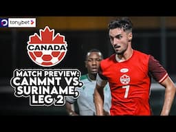 LEG 2 PREVIEW: CanMNT host Suriname in hunt for Concacaf silverware 🏆 | Presented by tonybet