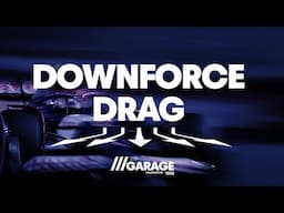 The Garage Episode 4: Downforce and Drag