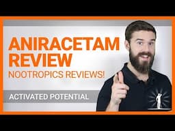 Aniracetam Review   Nootropics Reviews!