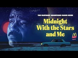 Combos: Midnight With the Stars and Me (Elephant Graveyard Radio Hour Ep. 9)