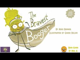 THE BRAVEST BOOGER | Funny read aloud | Read aloud books for kindergarten | Bedtime stories for kids