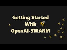 Create Your First AI Agent With OpenAI - Swarm