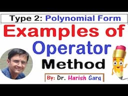 Type 2 - Examples of Operator Method | Polynomial Form