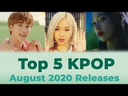 Top 5 AUGUST 2020 KPOP Releases / Comebacks | SlytheReine