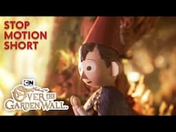 Over the Garden Wall | 10th Anniversary Stop Motion Short | Cartoon Network