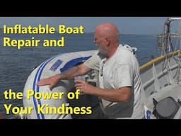 Inflatable Boat Repair and the Power of Your Kindness