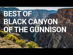 Top Things You NEED To Do In Black Canyon of the Gunnison National Park