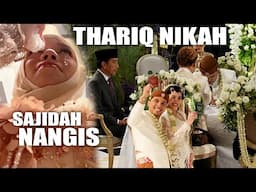 THARIQ NIKAH SAJIDAH NANGIS!! TERNYATA SEBENARNYA | Vlog Sajidah Halilintar