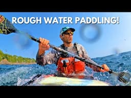 How to Kayak in Rough Water!