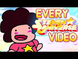 EVERY Steven Universe Video - (MARATHON)