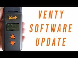 Venty Software Update Coming to FIX ERROR 04