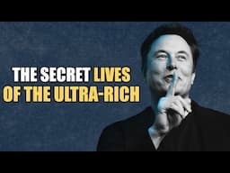 Filthy Secrets of The Ultra Rich