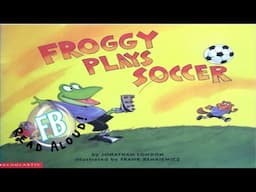 Kids Book Read Aloud:  Foggy Plays Soccer by Johnathan London