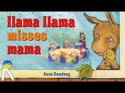 🦙Llama Llama Misses Mama - Animated Read Aloud Book