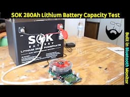 Capacity Testing the SOK 280AH LiFePO4 battery