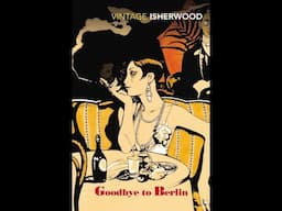 At the Source: Goodbye to Berlin by Christopher Isherwood