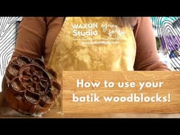 Batik-specific carved wood blocks: how to use them, why they're special. Watch my process here!