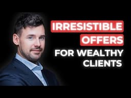 How To Craft Offers For Wealthy Clients