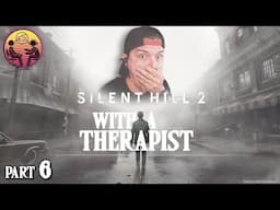 Silent Hill 2 with a Therapist: Part 6