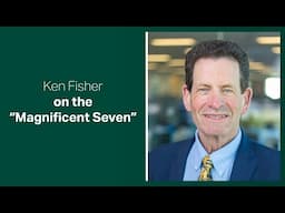 Fisher Investments Reviews its Outlook for the "Magnificent Seven".