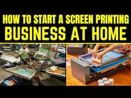 How to Start a Screen Printing Business at Home - Master Screen Printing at Home!