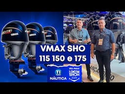 Motores Yamaha VMAX SHO 115 150 e 175 HP - Novidades no São Paulo Boat Show 2024