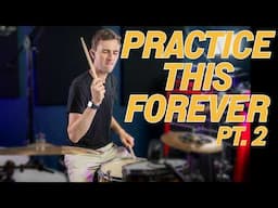 Practice This For The Rest of Your Life - Forever Exercises Pt. 2