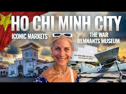 Ho Chi Minh City (Saigon) |  Iconic Markets & the War Remnants Museum | Vietnam 🇻🇳