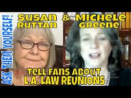 Susan Ruttan and Michele Greene talk about LA Law Reunions