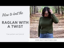 Raglan with a Twist tutorial