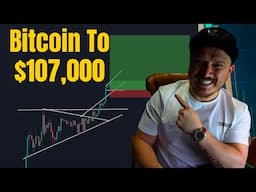 I PREDICTED Bitcoin To $94,000 And Now I Give You My Prediction   $107,000!