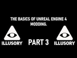 The Basics of UE4 Modding - Part 3 (Pak Patches and Hybrid File Loading)