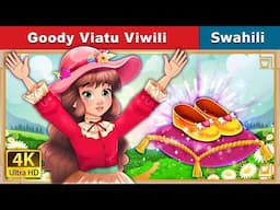 Goody Viatu Viwili | Goody Two Shoes in Swahili | Swahili Fairy Tales