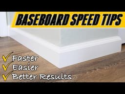 Installing baseboards in HALF the time