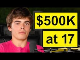 The 17-year-old Making $500,000 a Year