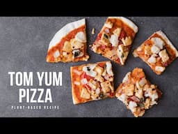 Vegan Tom Yum Pizza Recipe | Plant-Based Thai Fusion Cooking 🌿