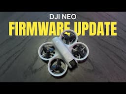 DJI Neo Firmware Update - IMPORTANT new features