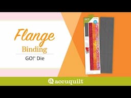 How To Make Flange Binding with the GO! Flange Binding Die