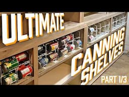 Building The Ultimate Canning Shelves Part 1 - Bottom Shelves