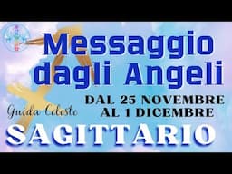 ♐️ SAGITTARIO ♐️ 😇 Messaggio dagli Angeli 😇 25 Novembre - 1 Dicembre #angeli #messaggio #settimana