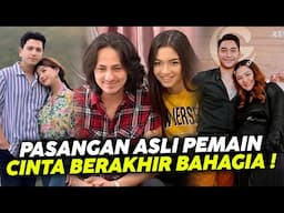 Pasangan Asli Para Pemain Sinetron CINTA BERAKHIR BAHAGIA RCTI !