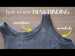 How to sew bias binding round neckline and armhole neatly