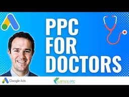 Google Ads Tutorial For Medical Practices and Doctors