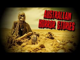 (3) Allegedly True AUSTRALIA Horror Stories