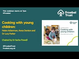 Cooking with young children webinar March 2024