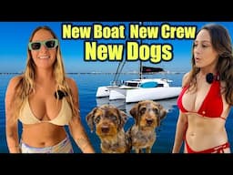 New Dogs, New Boat, New Crew!