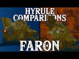 How Faron has Changed | HYRULE COMPARISONS Botw VS TotK